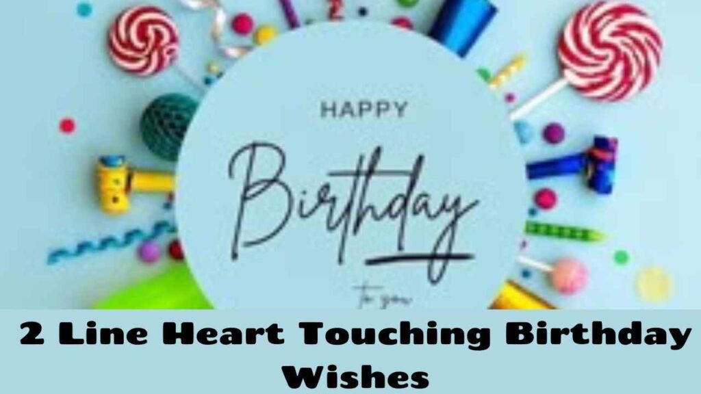 2 Line Heart Touching Birthday Wishes