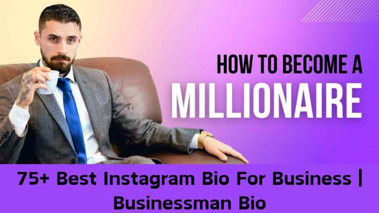 75+ Best Instagram Bio For Business | Businessman Bio