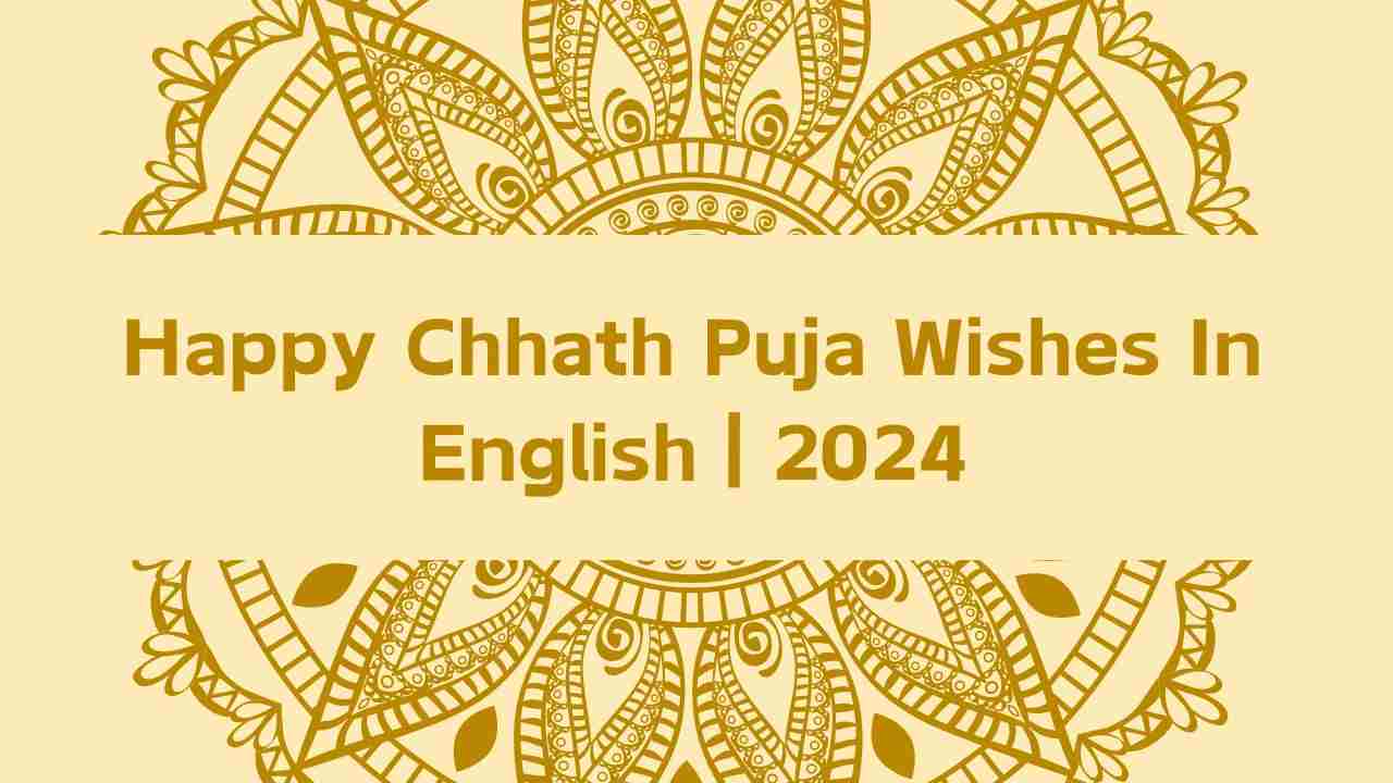 Happy Chhath Puja Wishes In English | 2024