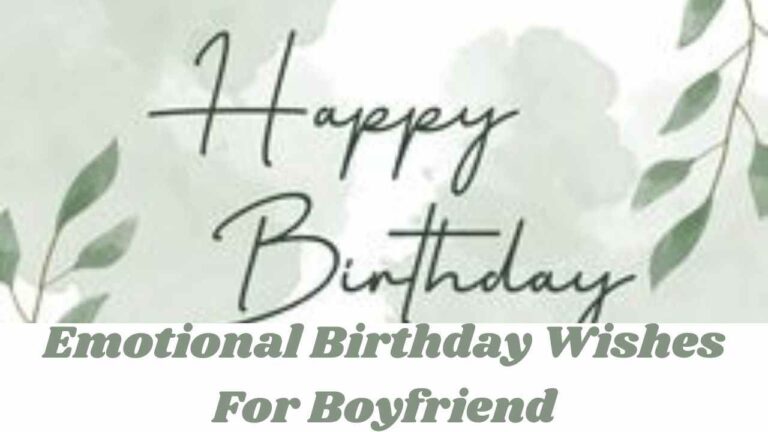 Emotional Birthday Wishes For Boyfriend