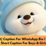 {Latest} Caption For WhatsApp Bio | Latest , Short Caption For Boys & Girls